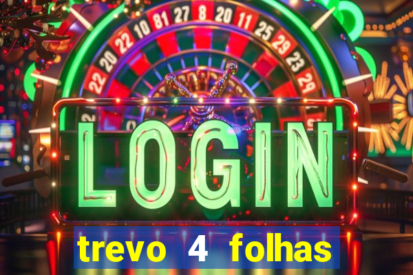 trevo 4 folhas significado espiritual